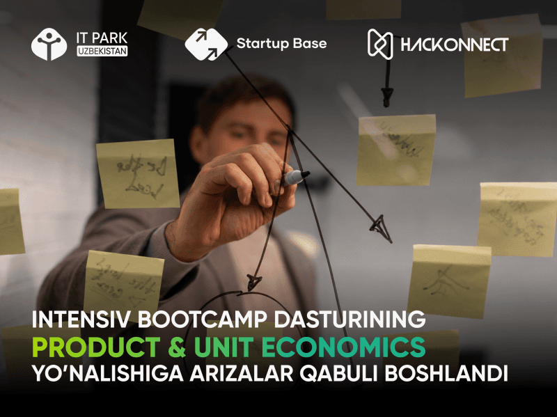 Registration for the Product & Unit Economics program of the bootcamp intensive program for the Navoi region has begun!
